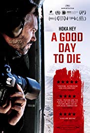 A Good Day to Die, Hoka Hey (2016)