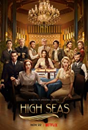 Watch Full Tvshow :High Seas (20192020)