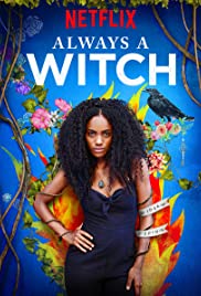 Watch Full Tvshow :Always a Witch (2019 )
