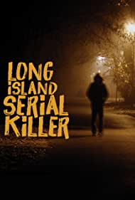 AE Presents The Long Island Serial Killer (2011)