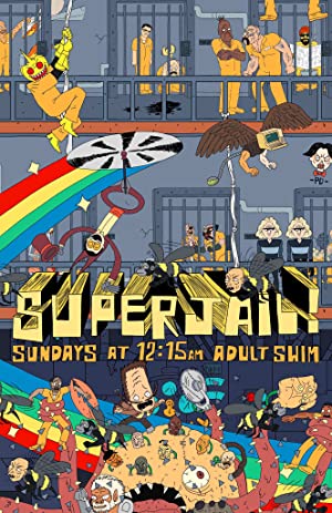 Watch Full Anime :Superjail! (20072014)