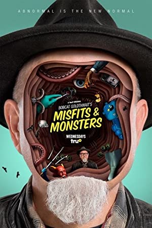 Watch Full Tvshow :Bobcat Goldthwaits Misfits & Monsters (2018)