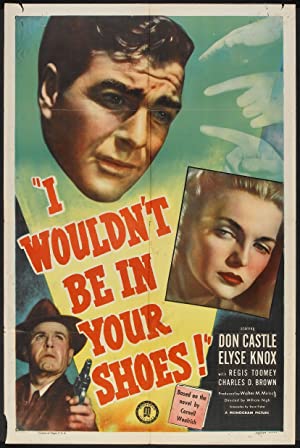 I Wouldnt Be in Your Shoes (1948)