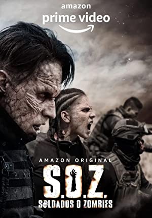 Watch Full Tvshow :S.O.Z: Soldados o Zombies (2021 )