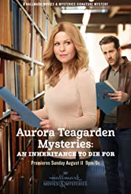 Aurora Teagarden Mysteries An Inheritance to Die For (2019)