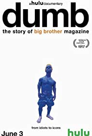 Watch Full Movie :Dumb The Story of Big Brother Magazine (2017)