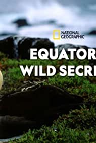 Watch Full Tvshow :Equators Wild Secrets (2019)