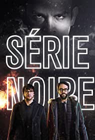 Serie Noire (2014-)