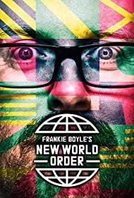 Frankie Boyles New World Order (2017-)