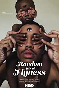 Watch Full Tvshow :Random Acts of Flyness (2018-)