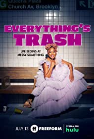 Watch Full Tvshow :Everythings Trash (2021-)