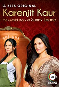 Karenjit Kaur The Untold Story of Sunny Leone (2018-)