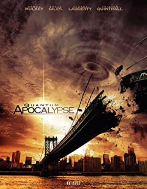 Watch Full Movie :Quantum Apocalypse (2010)