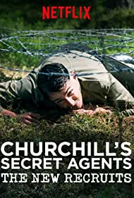 Watch Full Tvshow :Churchills Secret Agents The New Recruits (2018)