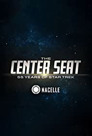 The Center Seat 55 Years of Star Trek (2021-2022)
