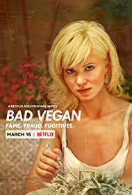 Watch Full Tvshow :Bad Vegan: Fame Fraud Fugitives (2022)