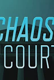 Watch Full Tvshow :Chaos in Court (2020-)