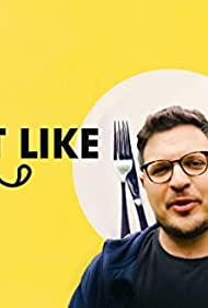 Watch Full Tvshow :Eat Like  (2021)