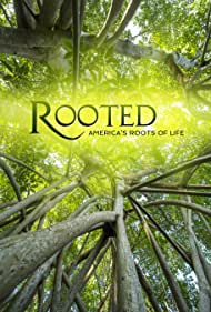 Watch Full Tvshow :Rooted (2018)