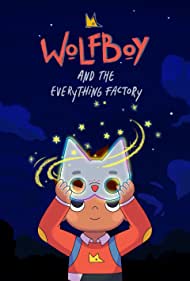 Wolfboy and the Everything Factory (2021-)