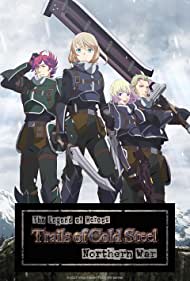 Watch Full Anime :The Legend of Heroes Trails of Cold Steel (2023-)