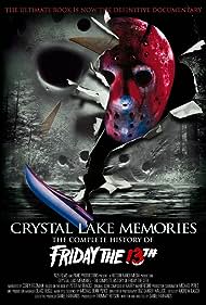 Crystal Lake Memories The Complete History of Friday the 13th (2013)