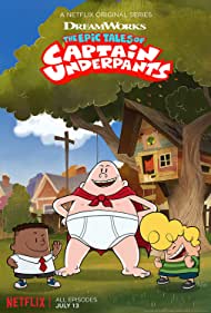 The Epic Tales of Captain Underpants (2018-2019)