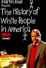 The History of White People in America (1985)