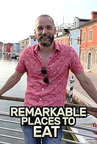 Watch Full Tvshow :Remarkable Places to Eat (2019-2024)