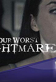 Watch Full Tvshow :Your Worst Nightmare (2014 )