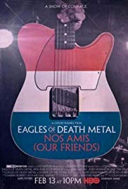 Eagles of Death Metal: Nos Amis (Our Friends) (2017)